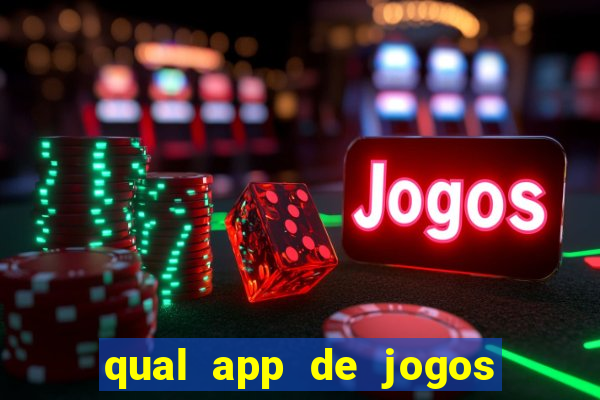 qual app de jogos que ganha dinheiro de verdade